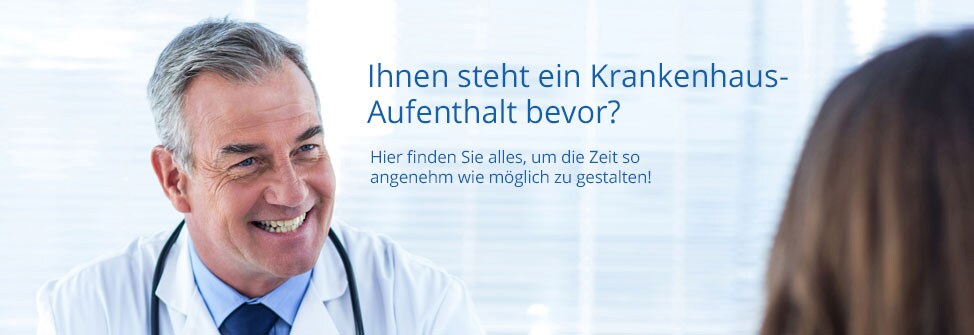 Ihnen steht ein Krankenhaus-Aufenthalt bevor? Ihnen steht ein Krankenhaus-Aufenthalt bevor?